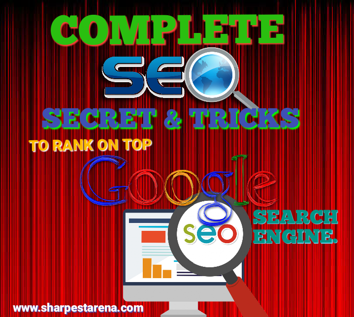 SEO secret and tricks. Complete SEO secret and tricks to rank on top Google first page.